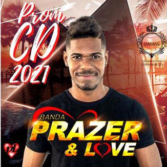 Foto da capa: Prazer & Love Promocional 2021 Ao vivo