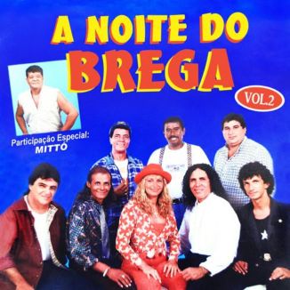 Foto da capa: A Noite do Brega