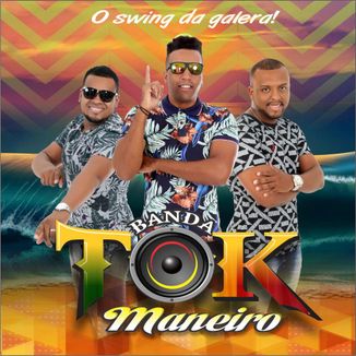 Foto da capa: TOK MANEIRO 2K19