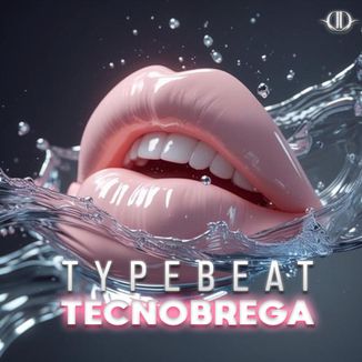 Foto da capa: Beat Mete Com Força (Bregafunk) Tecnomelody Typebeat
