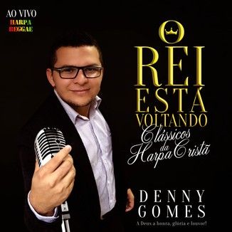 Foto da capa: O Rei está Voltando - Denny Gomes