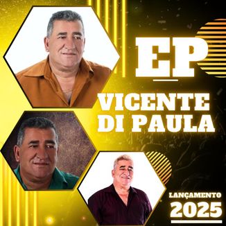Foto da capa: EP LANÇAMENTO VICENTE DI PAULA
