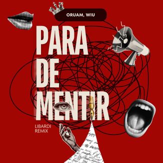 Foto da capa: PARA DE MENTIR - Oruam, Wiu (Mega Eletro Bandido Libardi)