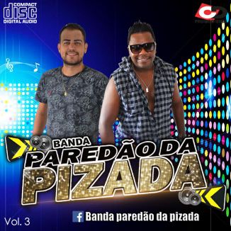 Foto da capa: Banda Paredão da Pizada