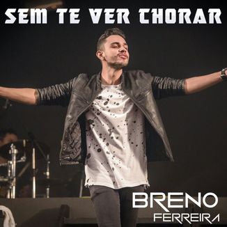 Foto da capa: Sem Te Ver Chorar