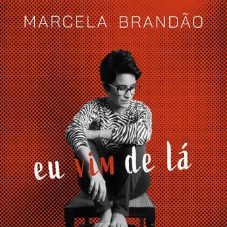 Foto da capa: Eu vim de lá