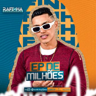 Foto da capa: Rafinha No Comando - Ep De Milhões