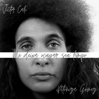 Foto da capa: Me Deixa Ocupar Seu Tempo