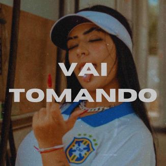 Foto da capa: vai tomando