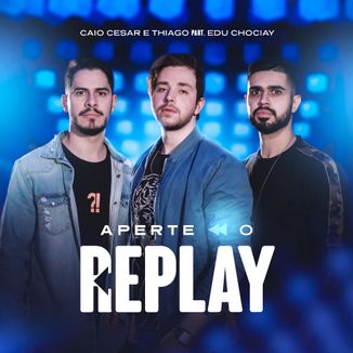 Foto da capa: Aperte O Replay