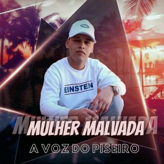 Foto da capa: Mulher Malvada O Novo Hit Do Piseiro?