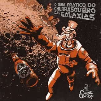 Foto da capa: EP - O Guia Prático do Churrasqueiro das Galáxias
