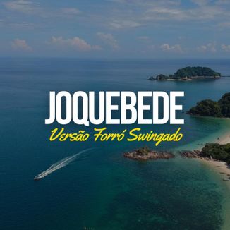 Foto da capa: Joquebede (Versão Forró Swingado)