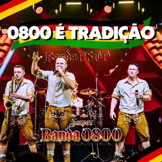 Foto da capa: 0800 É Tradição