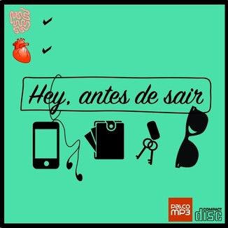 Foto da capa: Hey, Antes de Sair