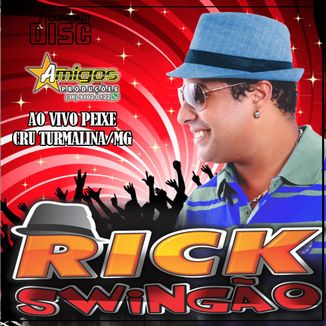 Foto da capa: RICK SWINGAO AO VIVO PEIXE CRU TURMALINA MG