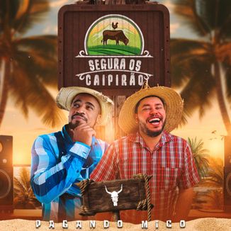 Foto da capa: Segura Os Caipirão
