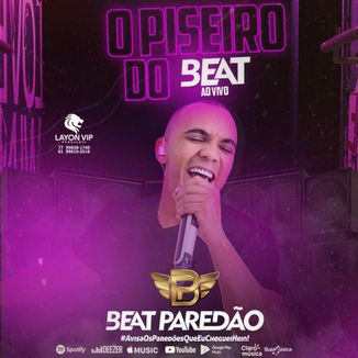 Foto da capa: O PISEIRO DO BEAT AO VIVO 2021