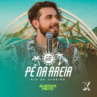 Foto da capa: Gustavo Mioto Pé na Areia ao vivo no Rio de Janeiro
