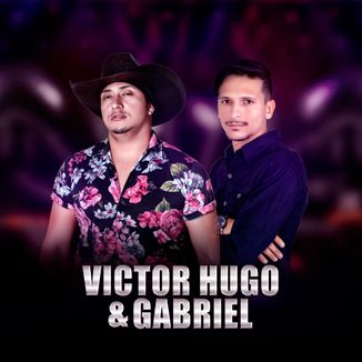Foto da capa: Victor Hugo e Gabriel