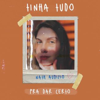 Foto da capa: Tinha Tudo Pra Dar Certo