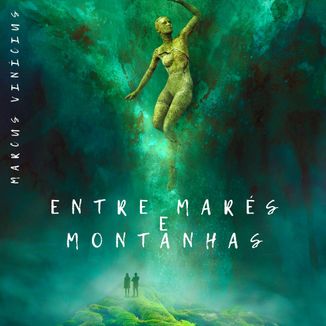 Foto da capa: Entre Marés e Montanhas