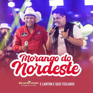 Foto da capa: Morango do nordeste - HayllanDosTeclados e LairtonESeusTeclados