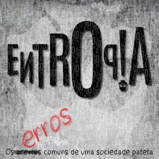 Foto da capa: Os erros comuns de uma sociedade pateta