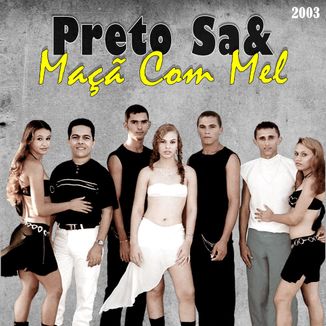 Foto da capa: Preto Sá e Maçã Com Mel