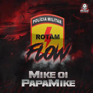 Foto da capa: Flow ROTAM part. PapaMike