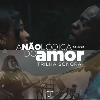 Foto da capa: A Não Lógica do Amor (DELUXE)