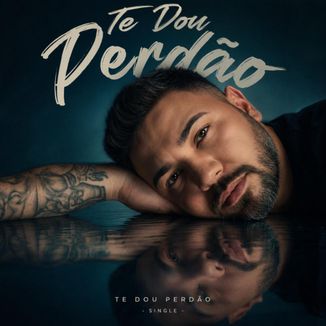 Foto da capa: Te dou perdão