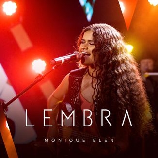Foto da capa: Lembra - Monique Elen
