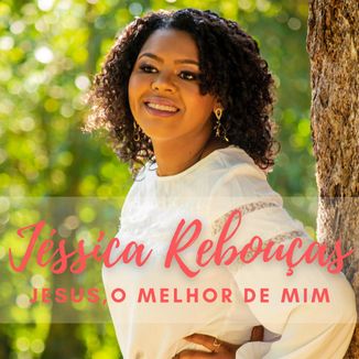 Foto da capa: Jesus, o melhor de mim