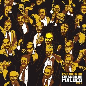 Foto da capa: Ciranda de Maluco Vol I