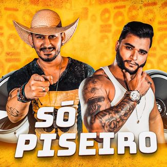 Foto da capa: Os Boys do Cabaré ( Só Piseiro )