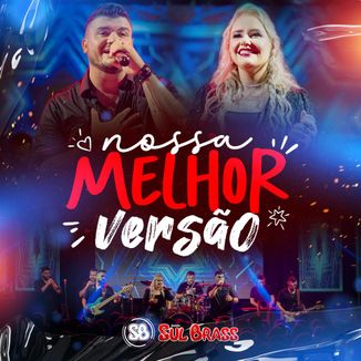 Foto da capa: Nossa Melhor Versão (Ao Vivo)