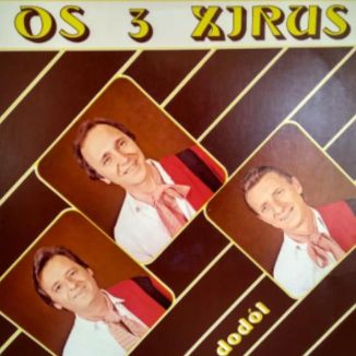 Foto da capa: Os 3 Xirus E Seu Dodói