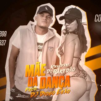 Foto da capa: Khalfani Do Paredão- Mãe Dança ( Single 2020)