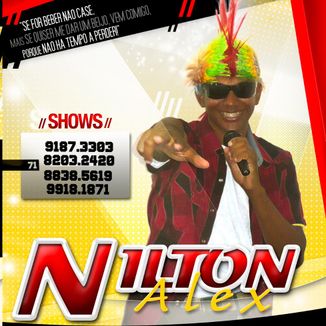 Foto da capa: Nilton Alex - Se quiser me da um beijo vem comigo porque não há tempo a perder