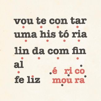 Foto da capa: Vou te contar uma história linda com final feliz