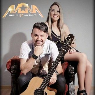 Foto da capa: MAURO E MICHELLI
