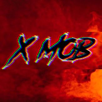 Foto da capa: XMOB - Devorando Tudo