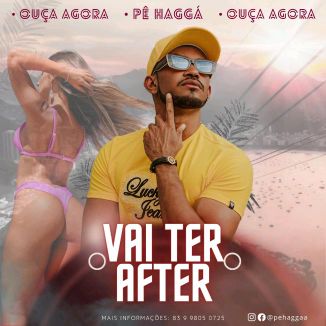 Foto da capa: Vai Ter After - Pê Haggá