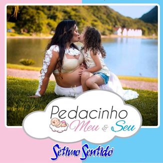 Foto da capa: Pedacinho Meu e Seu