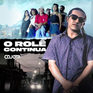 Foto da capa: O ROLÊ CONTINUA