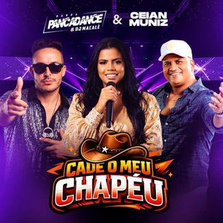 Foto da capa: Cadê meu chapéu - Banda Pancadance e Da Macalé & Ceian Muniz