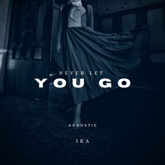 Foto da capa: Never Let You Go