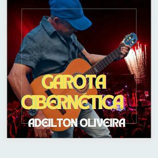 Foto da capa: GAROTA CIBERNÉTICA