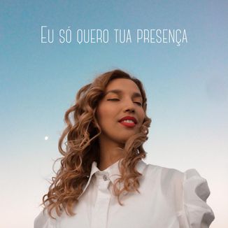 Foto da capa: Eu Só Quero Tua Presença